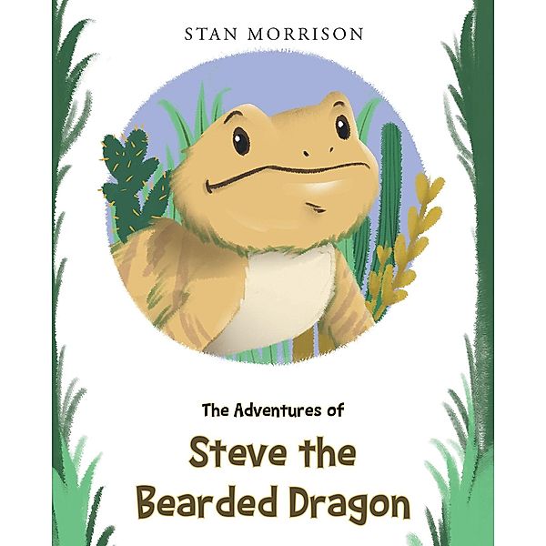 The Adventures of Steve the Bearded Dragon, Stan Morrison