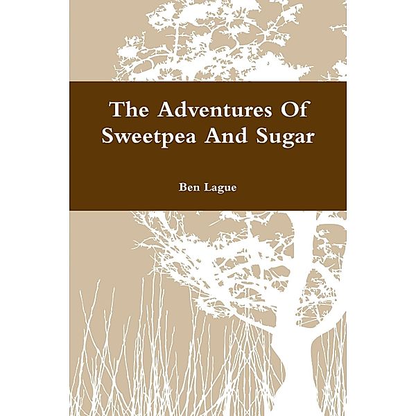 The Adventures of Sweetpea and Sugar, Ben Lague