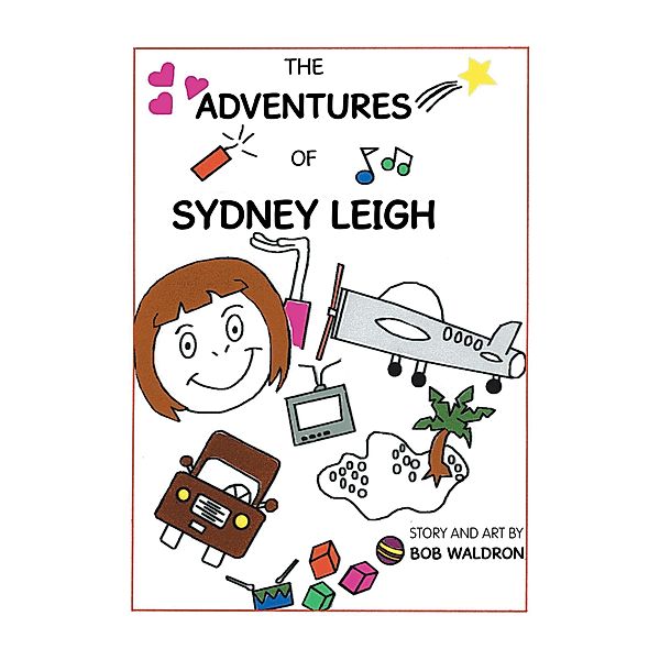 The Adventures of Sydney Leigh, Bob Waldron