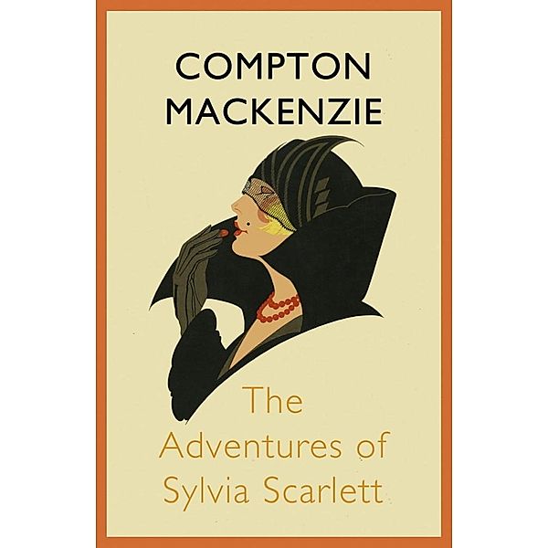 The Adventures of Sylvia Scarlett, Compton Mackenzie