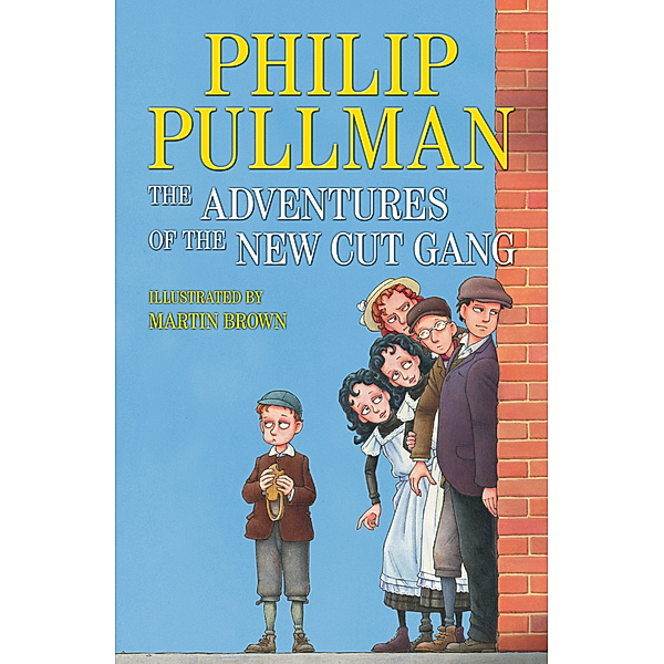 The Adventures of the New Cut Gang, Philip Pullman