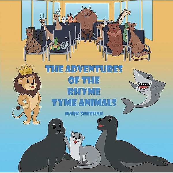 The Adventures of The Rhyme Tyme Animals, Mark Sheehan