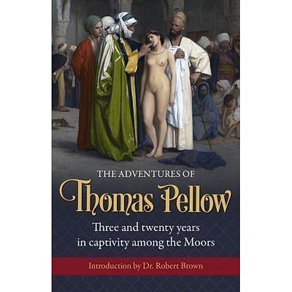 The Adventures of Thomas Pellow, Thomas Pellow