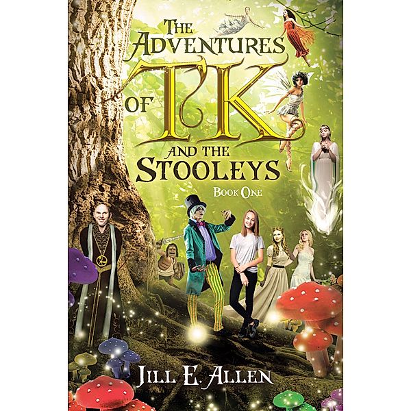 The Adventures of TK and the Stooleys, Jill E. Allen