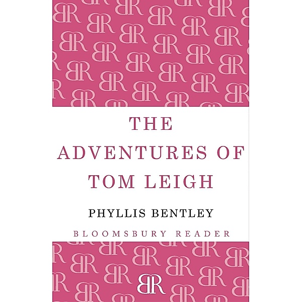 The Adventures of Tom Leigh, Phyllis Bentley