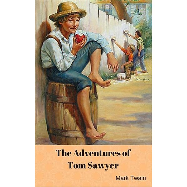 The Adventures of Tom Sawyer, Mark Twain