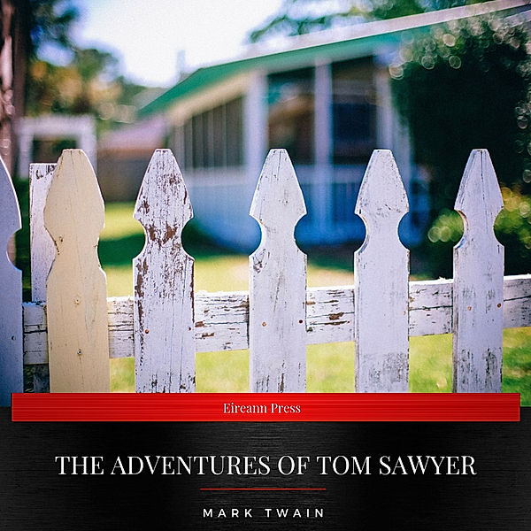 The Adventures of Tom Sawyer, Mark Twain