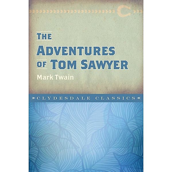 The Adventures of Tom Sawyer, Mark Twain