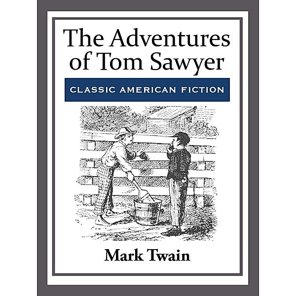 The Adventures of Tom Sawyer, Mark Twain