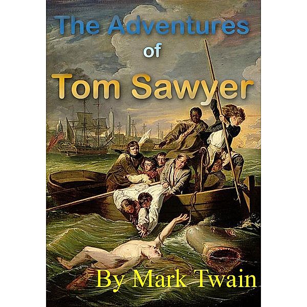 The Adventures of Tom Sawyer, Mark Twain, Sanjay Singh