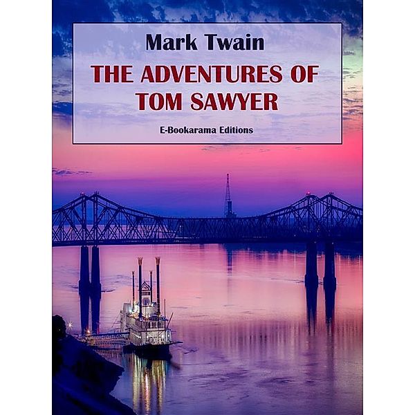 The Adventures of Tom Sawyer, Mark Twain