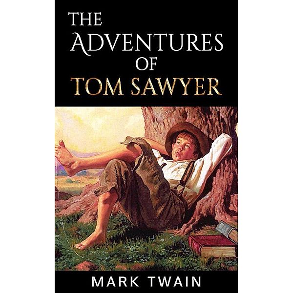 The Adventures of Tom Sawyer, Mark Twain