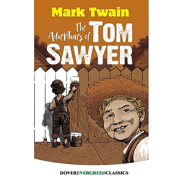 The Adventures of Tom Sawyer / Dover Children's Evergreen Classics, Mark Twain