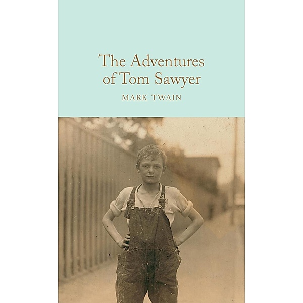 The Adventures of Tom Sawyer / Macmillan Collector's Library, Mark Twain
