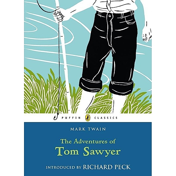 The Adventures of Tom Sawyer / Puffin Classics, Mark Twain