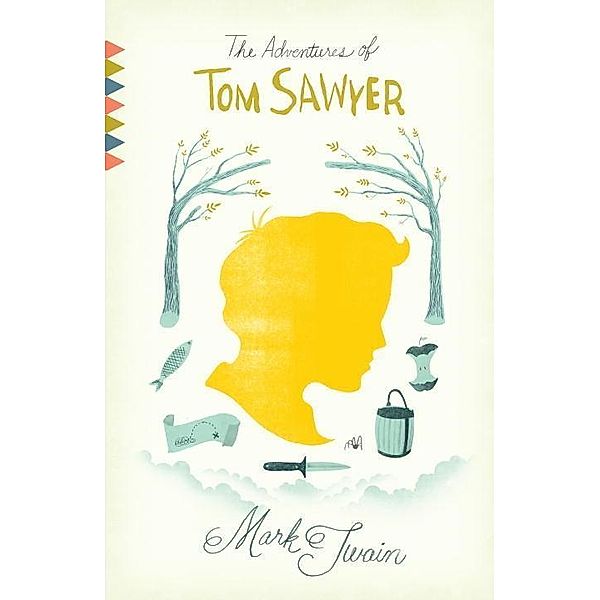 The Adventures of Tom Sawyer / Vintage Classics, Mark Twain