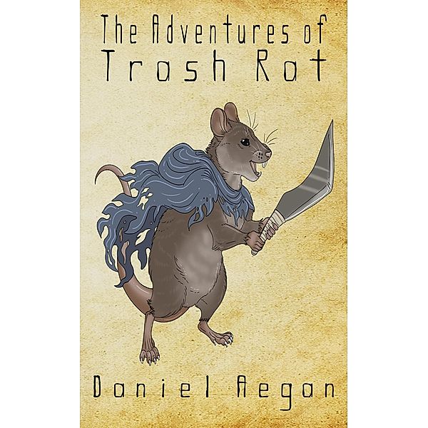 The Adventures of Trash Rat, Daniel Aegan