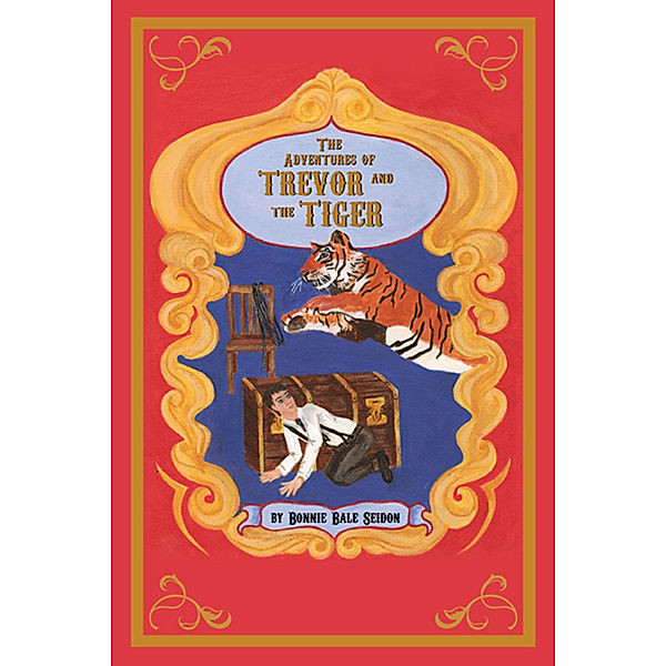 The Adventures of Trevor and the Tiger, BONNIE BALE SEIDON