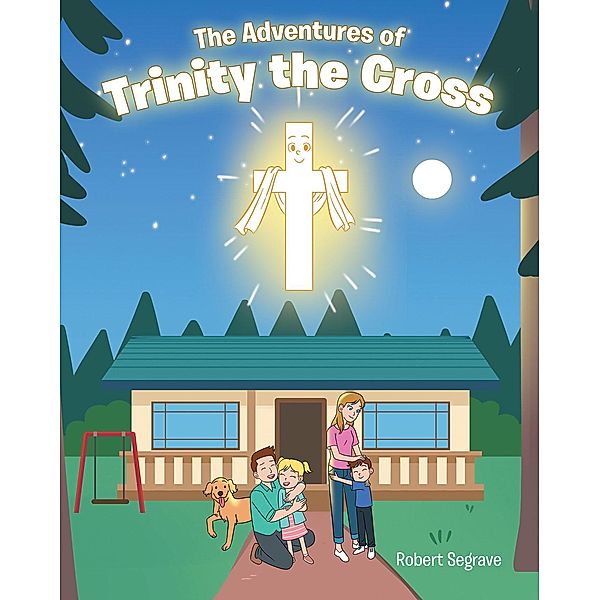 The Adventures of Trinity the Cross, Robert Segrave