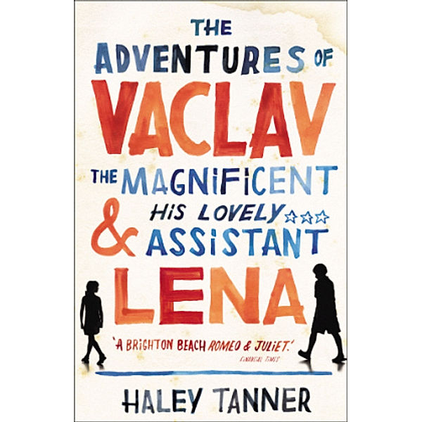 The Adventures of Vaclav the Magnificent & his Lovely Assistant Lena, Haley Tanner