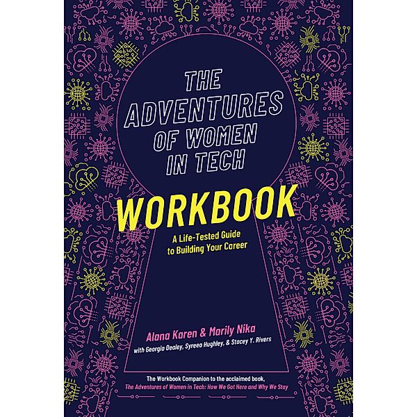 The Adventures of Women in Tech Workbook / Think Twice Books, Karen Alana, Nika Marily