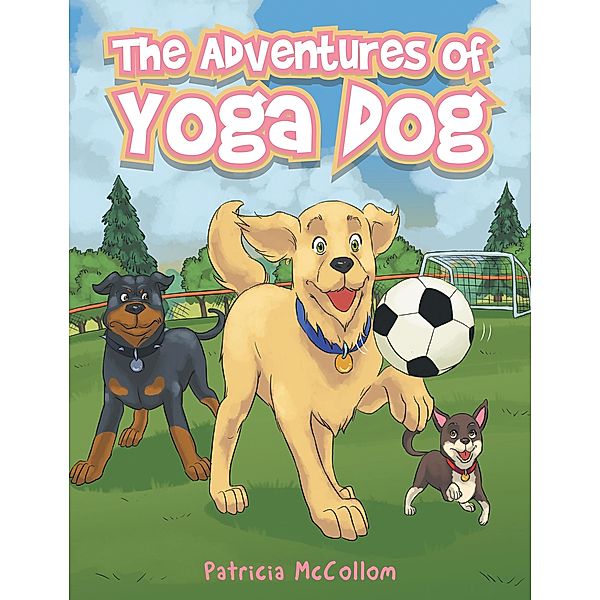 The Adventures of Yoga Dog, Patricia McCollom