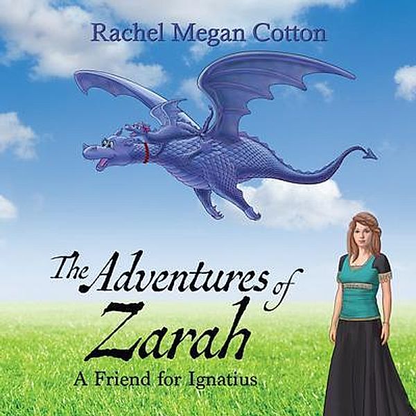 The Adventures of Zarah, Rachel Megan Cotton