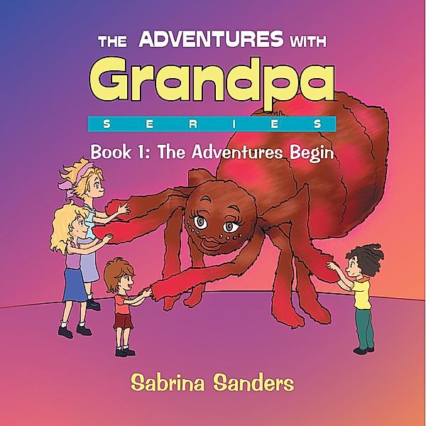 The Adventures with Grandpa Series, Sabrina Sanders