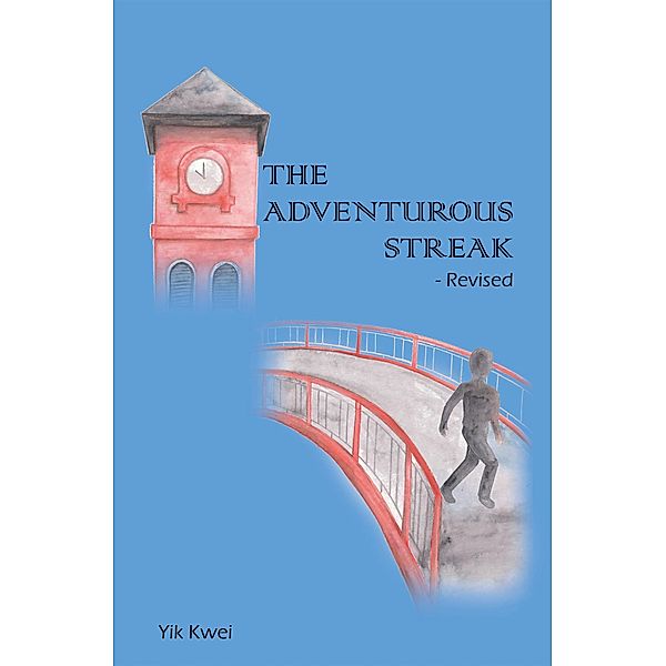 The Adventurous Streak - Revised, Yik Kwei