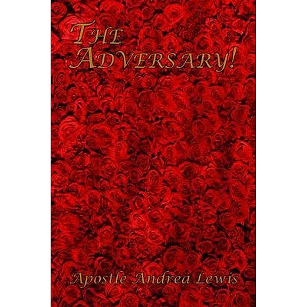 The Adversary!, Apostle Andrea Lewis