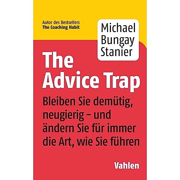 The Advice Trap, Michael Bungay Stanier
