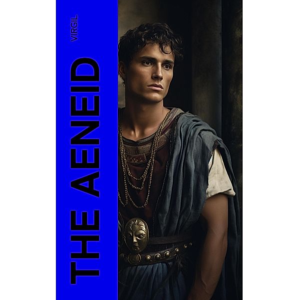 The Aeneid, Virgil