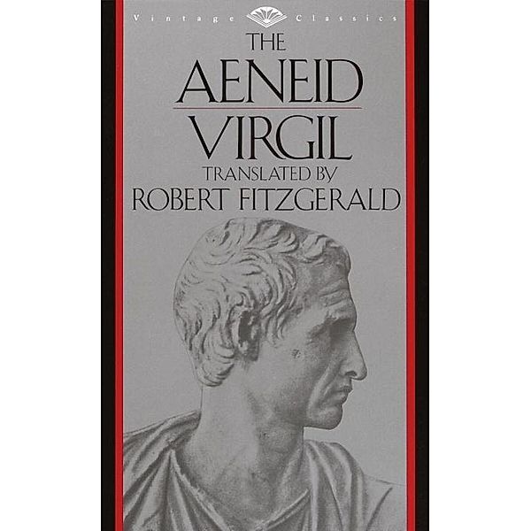 The Aeneid / Vintage Classics, Virgil