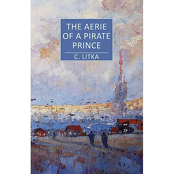 The Aerie of a Pirate Prince (A Nine Star Nebula Mystery/Adventure, #4) / A Nine Star Nebula Mystery/Adventure, C. Litka