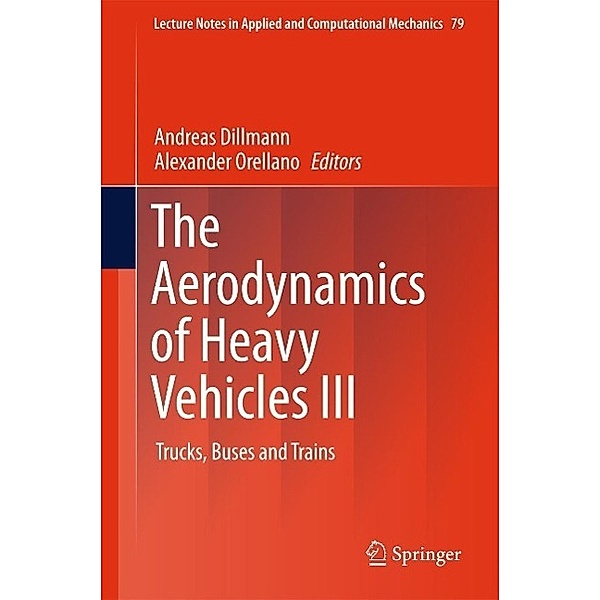 The Aerodynamics of Heavy Vehicles III / Lecture Notes in Applied and Computational Mechanics Bd.79