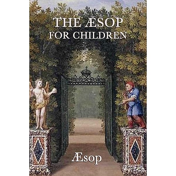The Aesop for Children, Aesop