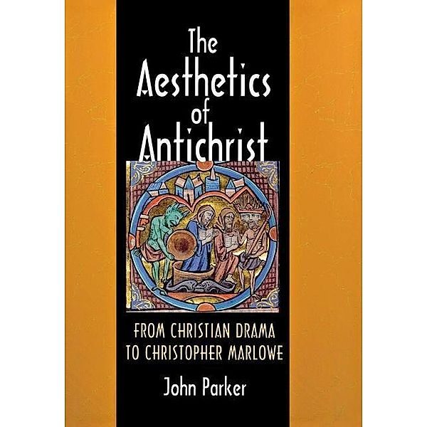 The Aesthetics of Antichrist, John Parker