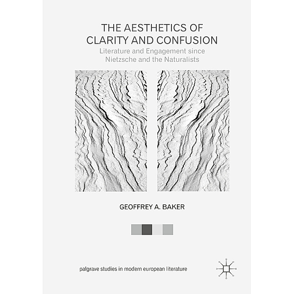 The Aesthetics of Clarity and Confusion, Geoffrey A. Baker