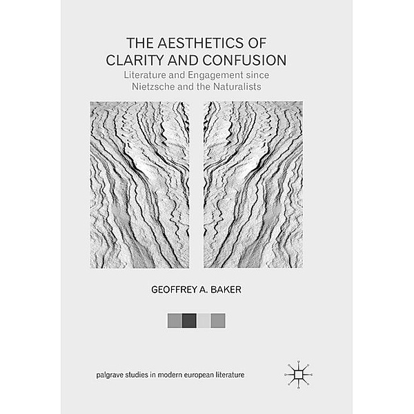 The Aesthetics of Clarity and Confusion, Geoffrey A. Baker