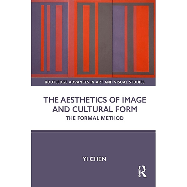 The Aesthetics of Image and Cultural Form, Yi Chen