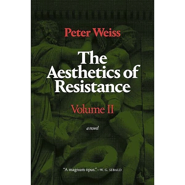 The Aesthetics of Resistance, Volume II, Peter Weiss