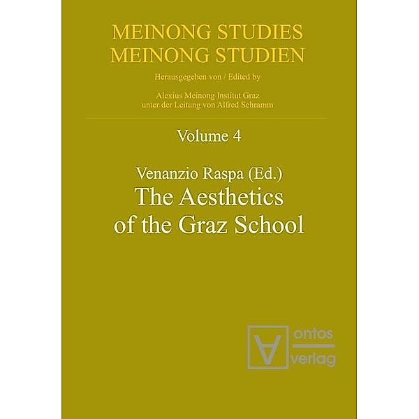 The Aesthetics of the Graz School / Meinong Studies / Meinong Studien Bd.4