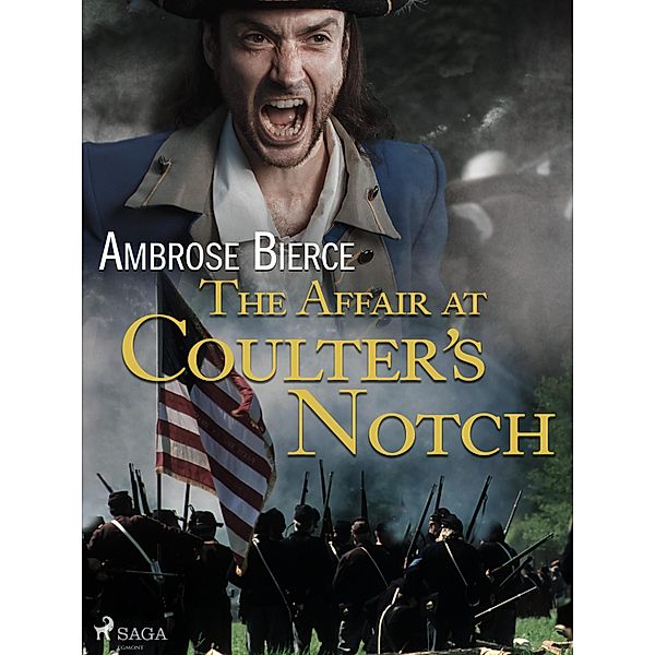 The Affair at Coulter's Notch, Ambrose Bierce