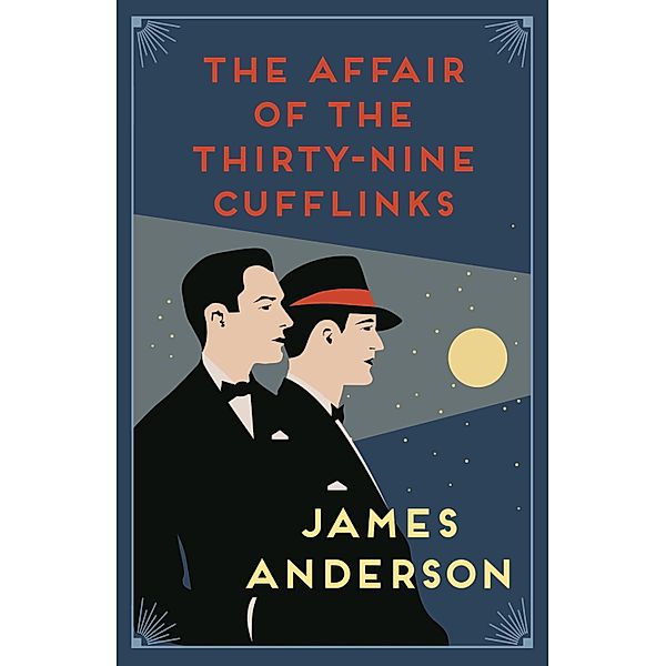 The Affair of the Thirty-Nine Cufflinks / The Affair Of... Mysteries Bd.3, James Anderson