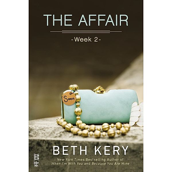 The Affair: Week 2 / The Affair Bd.2, Beth Kery