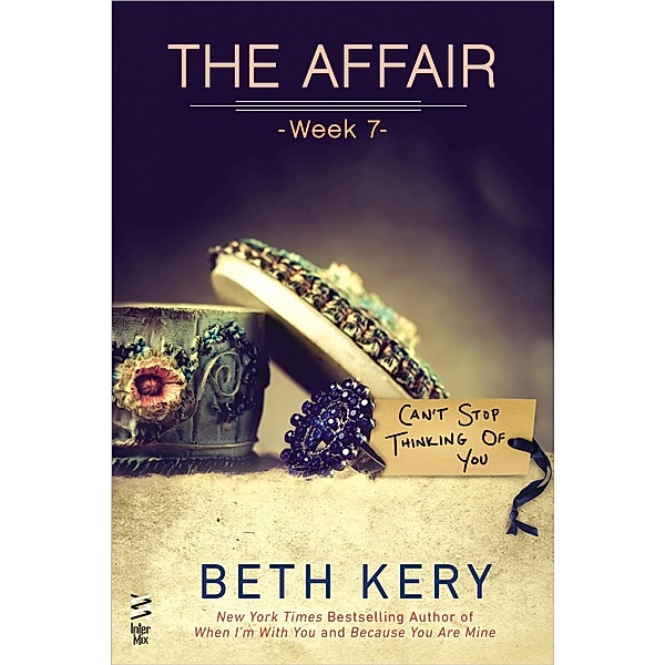 The Affair: Week 7 / The Affair Bd.7, Beth Kery