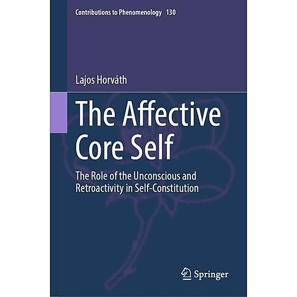 The Affective Core Self, Lajos Horváth