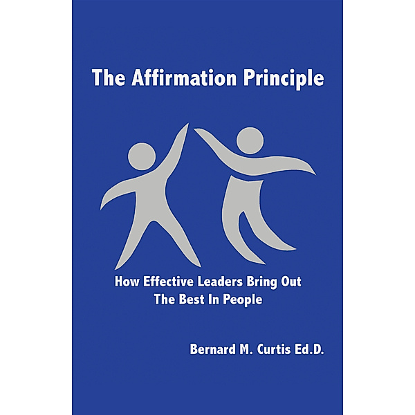 The Affirmation Principle, Bernard M. Curtis