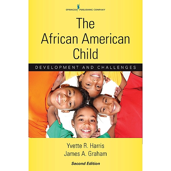 The African American Child, Yvette R. Harris, James A. Graham