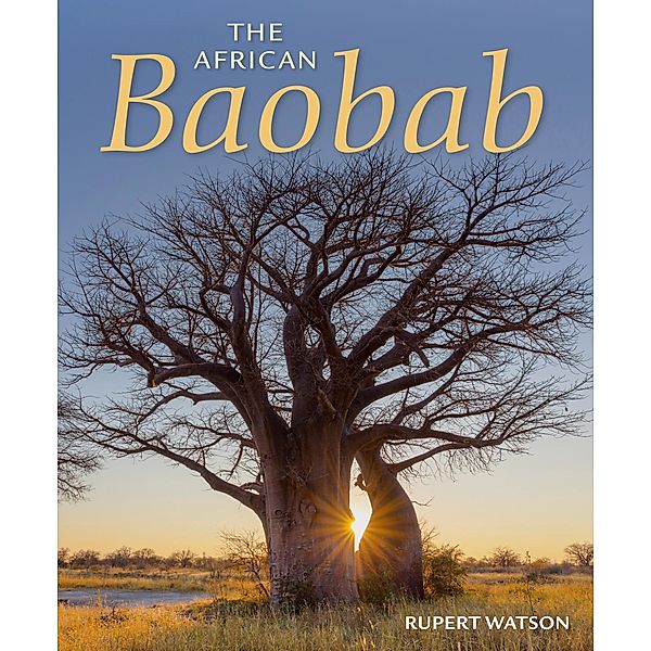 The African Baobab, Rupert Watson